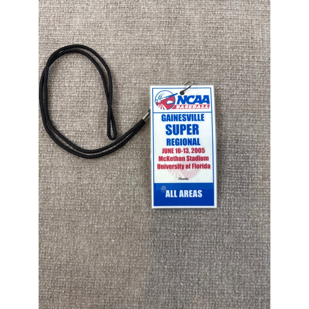 2005 NCAA Baseball Gainesville Super Regional All Areas Pass Florida Gators